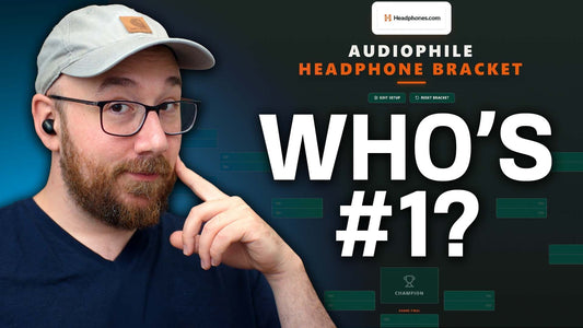 Audiophile Headphone Tournament - ONE Winner